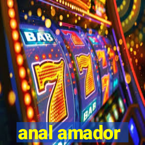 anal amador