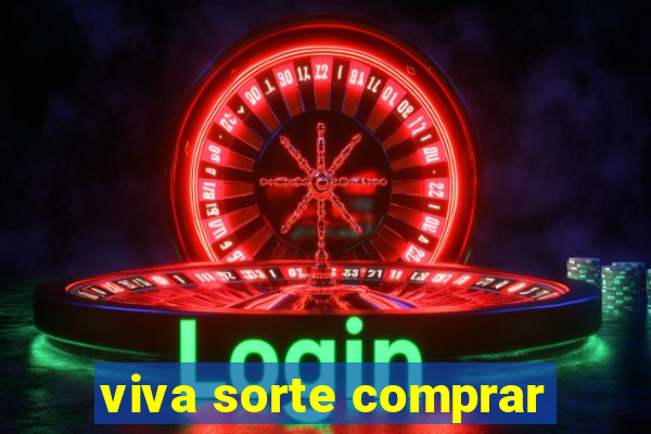 viva sorte comprar