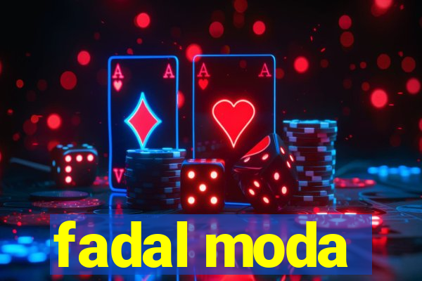 fadal moda