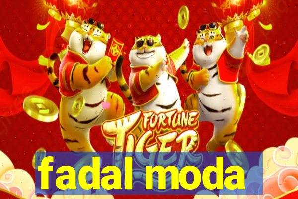 fadal moda