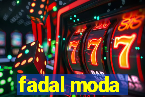 fadal moda