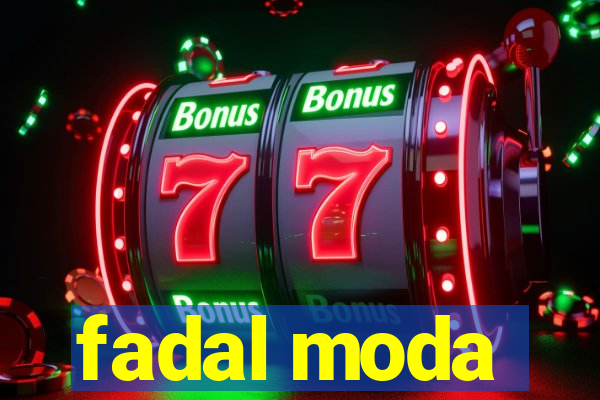 fadal moda