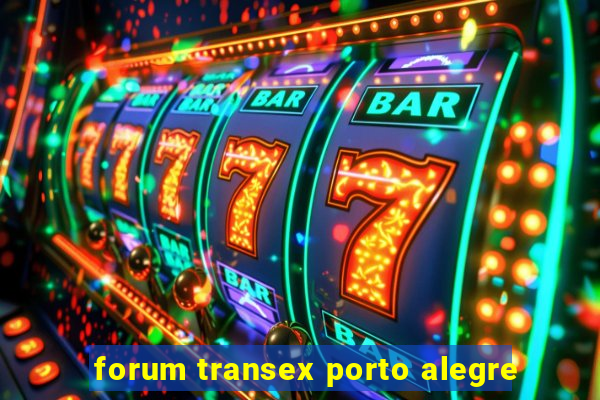 forum transex porto alegre