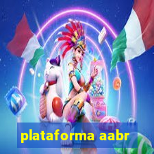 plataforma aabr