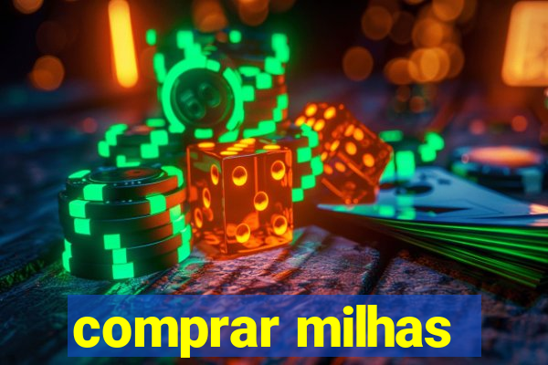 comprar milhas