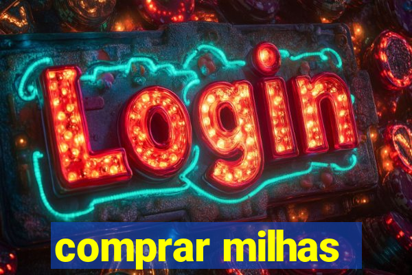 comprar milhas