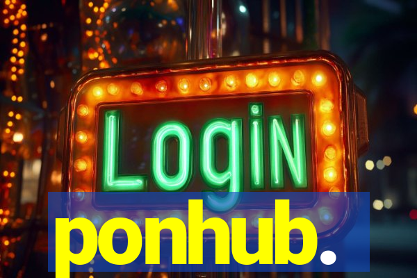 ponhub.