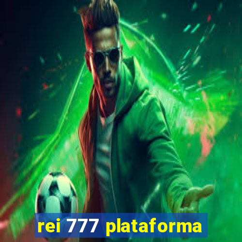 rei 777 plataforma