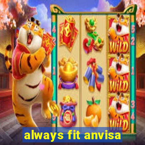 always fit anvisa