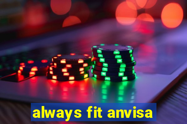 always fit anvisa