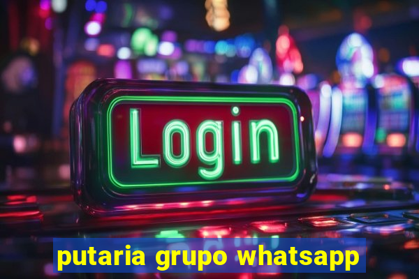 putaria grupo whatsapp