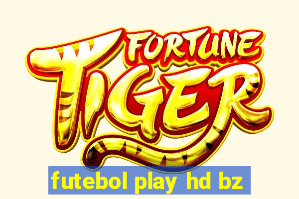 futebol play hd bz