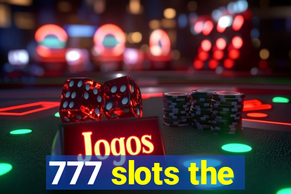 777 slots the