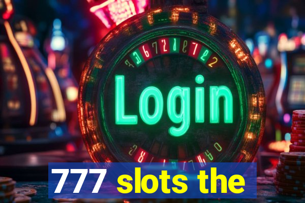 777 slots the