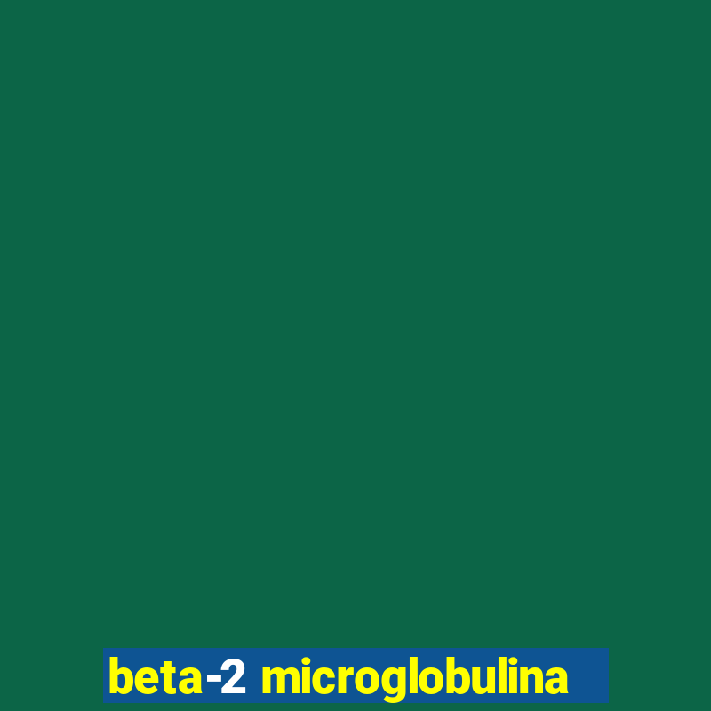 beta-2 microglobulina