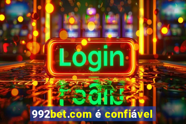 992bet.com é confiável