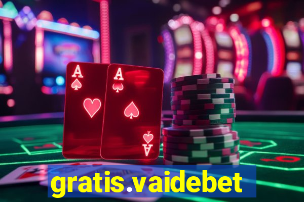 gratis.vaidebet