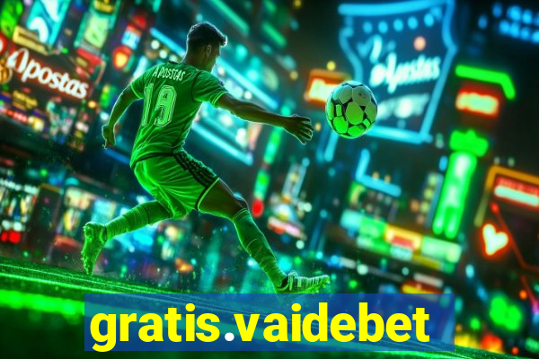 gratis.vaidebet