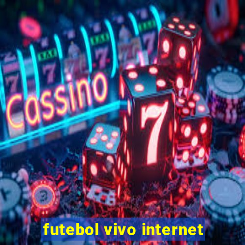 futebol vivo internet