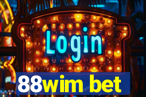 88wim bet