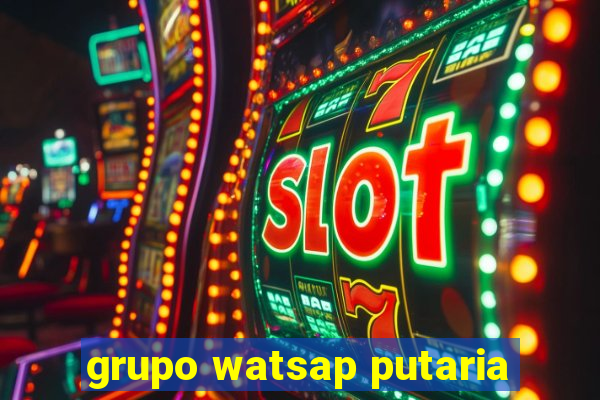 grupo watsap putaria