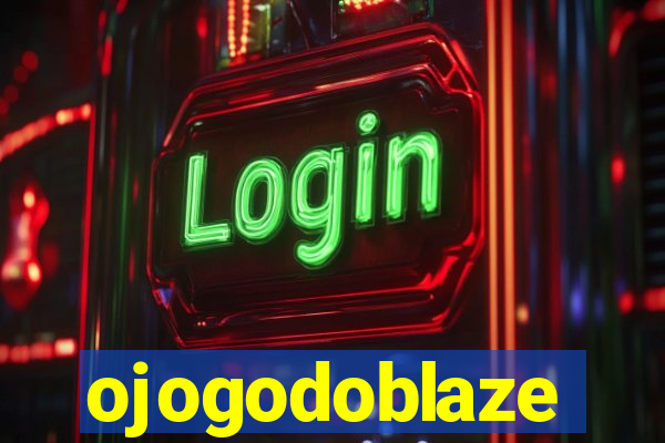 ojogodoblaze