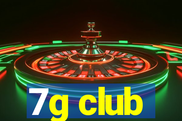 7g club