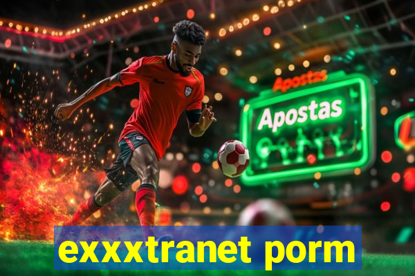 exxxtranet porm