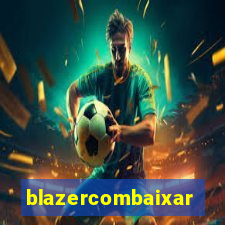 blazercombaixar