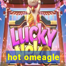 hot omeagle