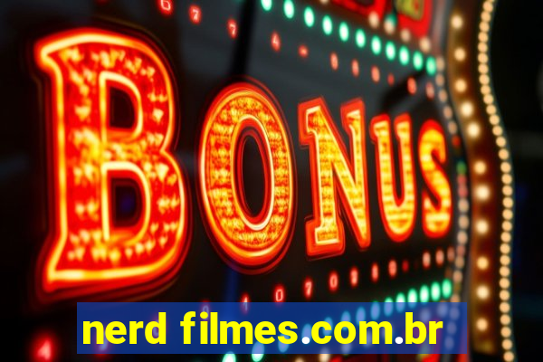 nerd filmes.com.br