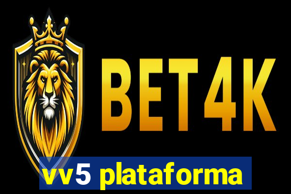 vv5 plataforma