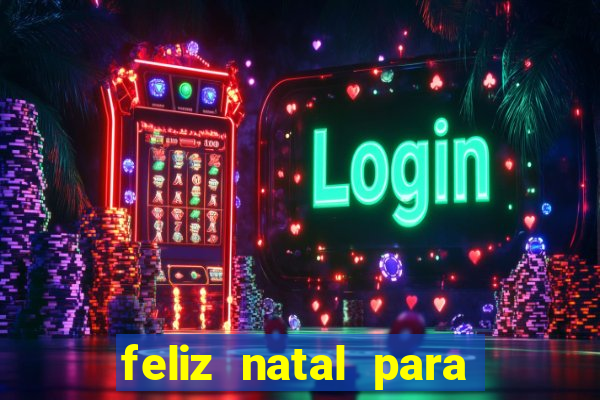 feliz natal para imprimir e recortar