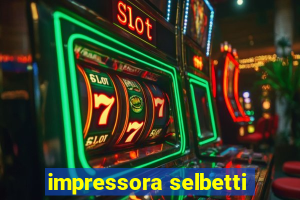 impressora selbetti