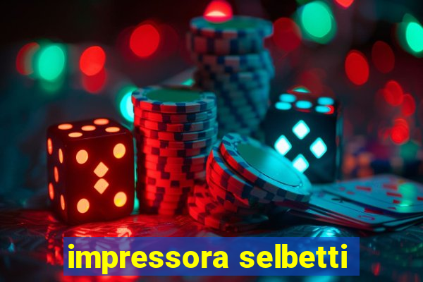 impressora selbetti