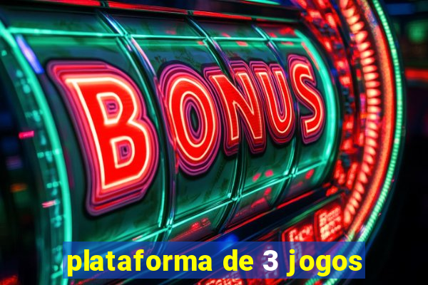 plataforma de 3 jogos