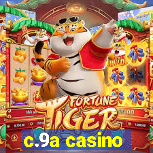 c.9a casino