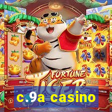 c.9a casino