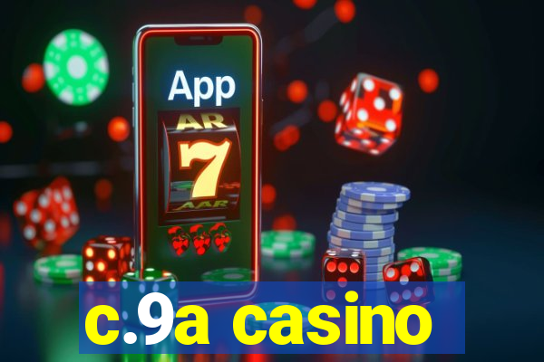 c.9a casino