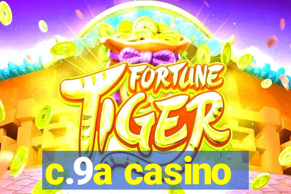 c.9a casino