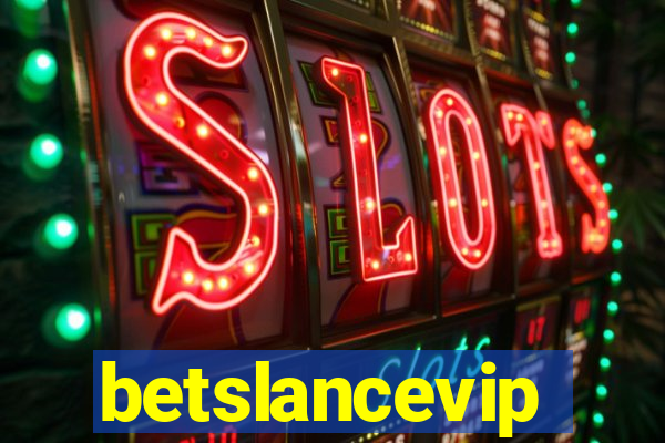 betslancevip