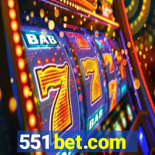 551 bet.com