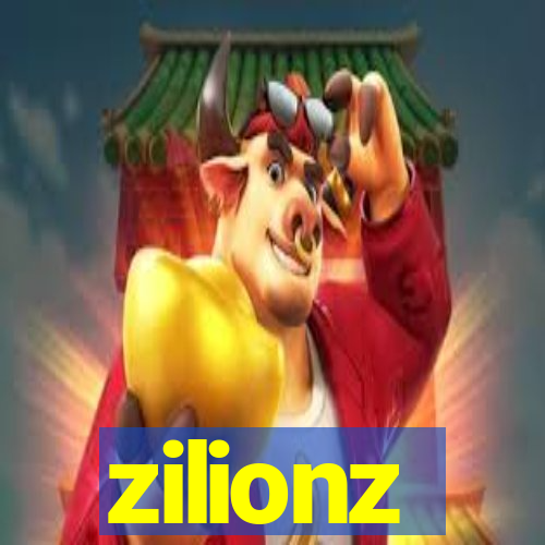 zilionz