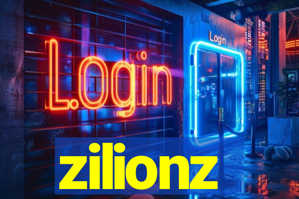 zilionz