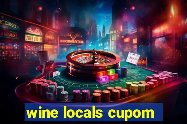 wine locals cupom