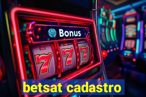 betsat cadastro