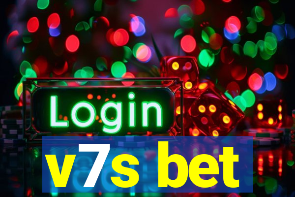 v7s bet