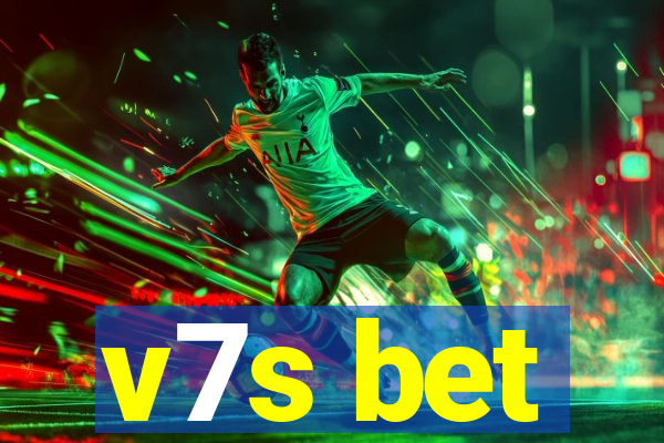 v7s bet