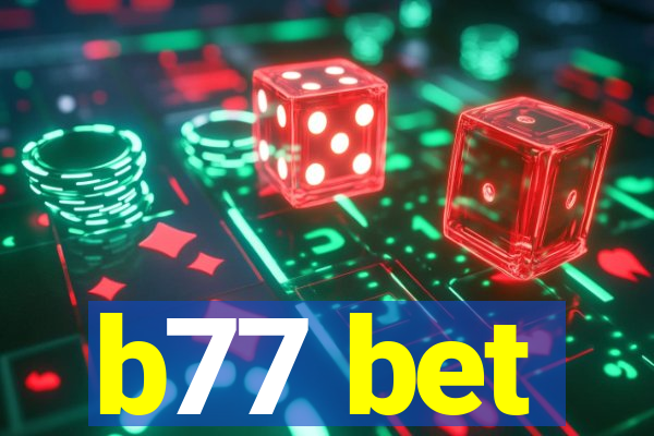 b77 bet