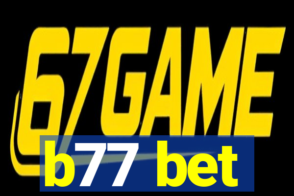 b77 bet